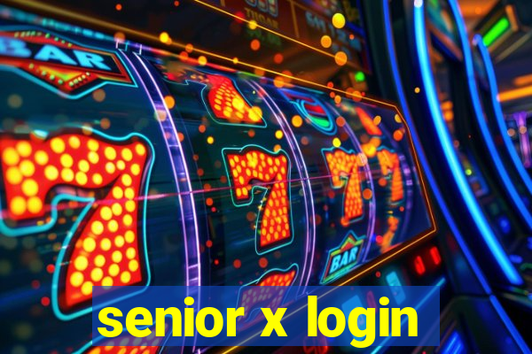 senior x login